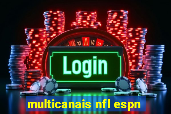 multicanais nfl espn